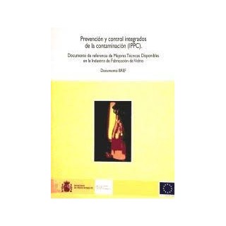 Prevención y control integrados de la contaminación (IPPC) : documento de referencia de...